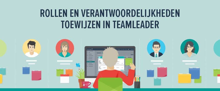 Projectmanagement: rollen en verantwoordelijkheden toewijzen in Teamleader